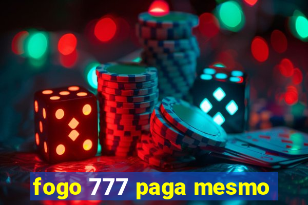 fogo 777 paga mesmo