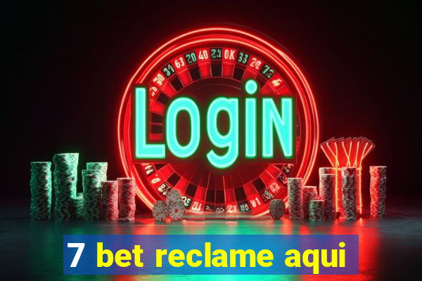 7 bet reclame aqui