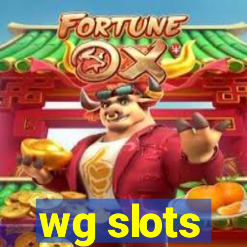 wg slots