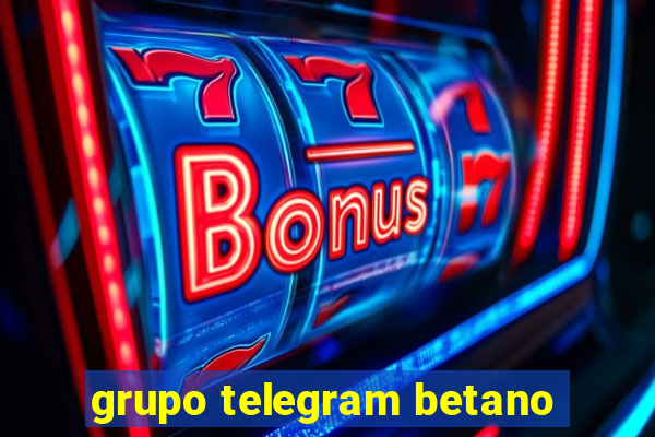 grupo telegram betano