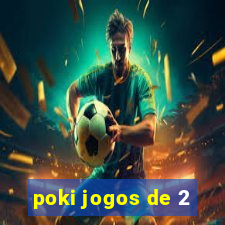 poki jogos de 2