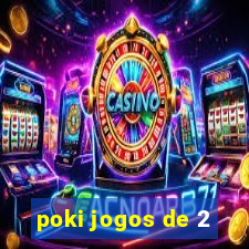 poki jogos de 2