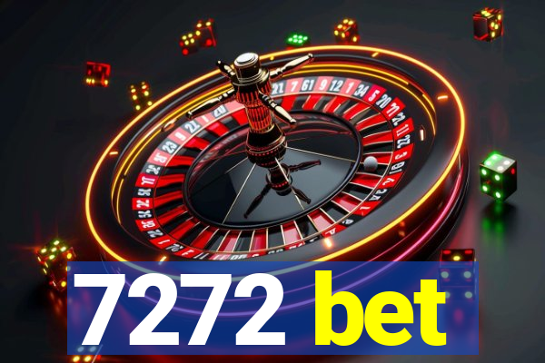 7272 bet