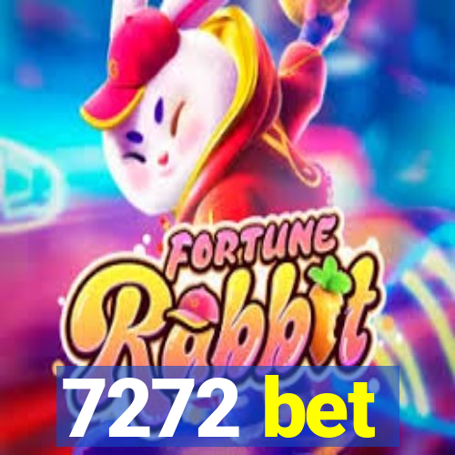 7272 bet