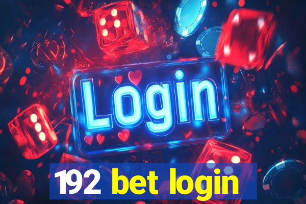 192 bet login