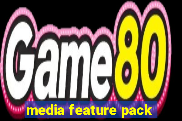 media feature pack