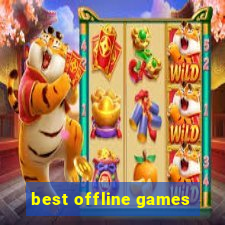 best offline games