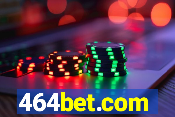 464bet.com