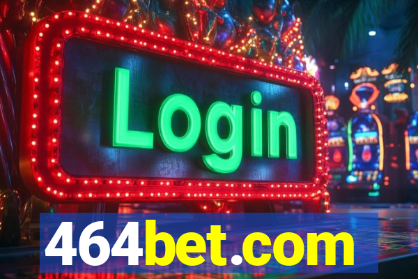 464bet.com