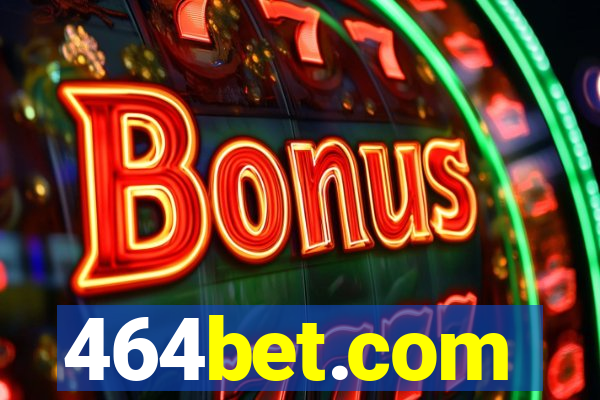 464bet.com