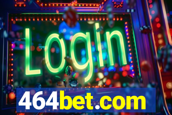 464bet.com