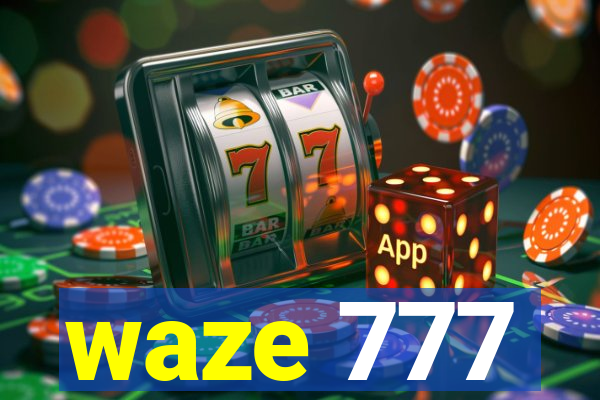 waze 777