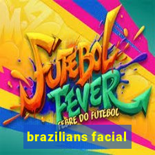 brazilians facial