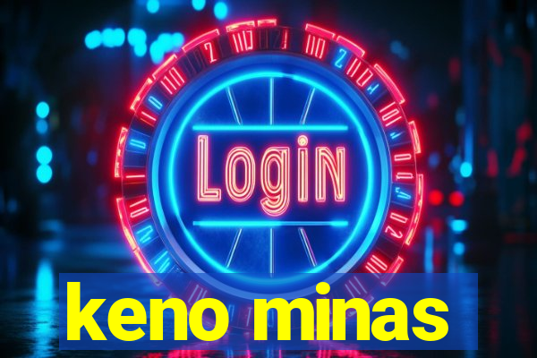 keno minas