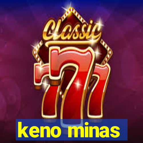 keno minas