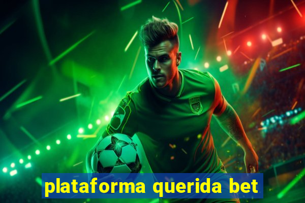 plataforma querida bet