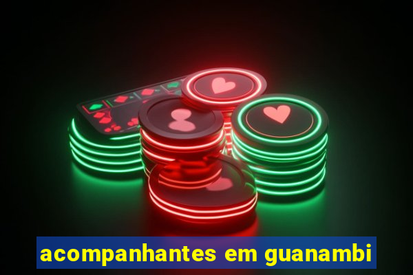 acompanhantes em guanambi