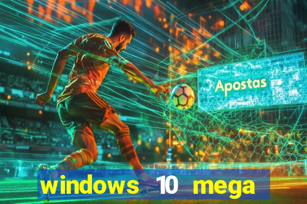 windows 10 mega lite download