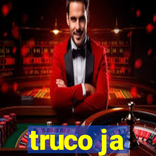 truco ja