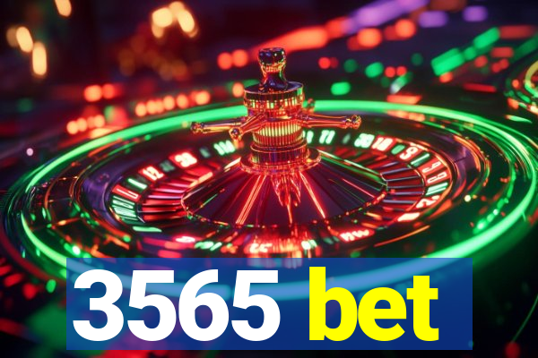 3565 bet