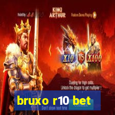 bruxo r10 bet