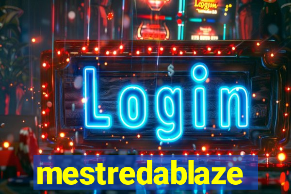 mestredablaze