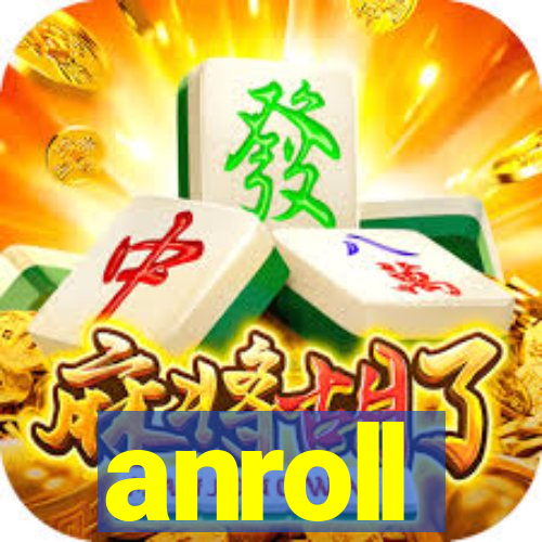 anroll