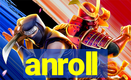 anroll