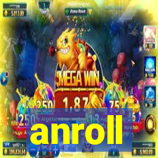 anroll