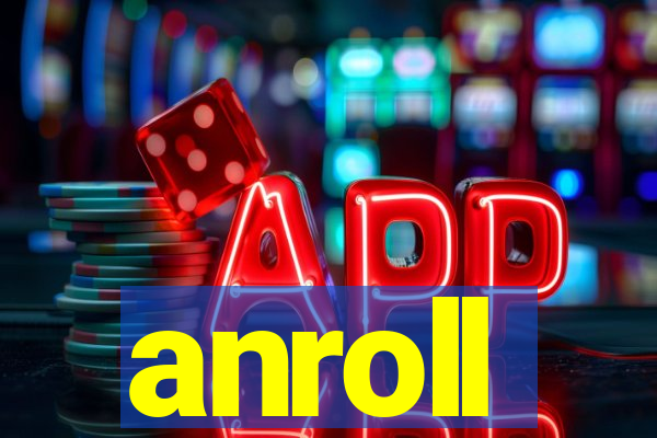 anroll