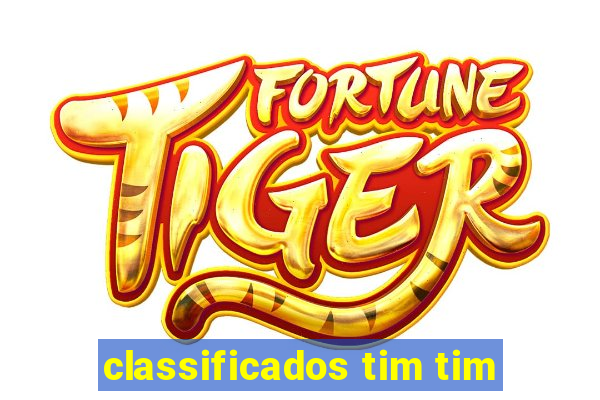 classificados tim tim