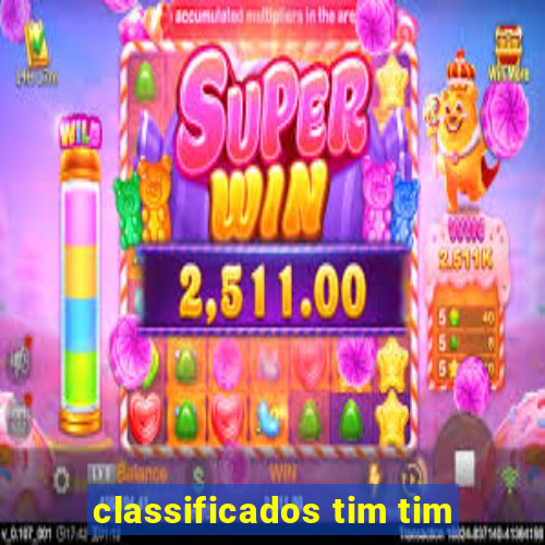 classificados tim tim