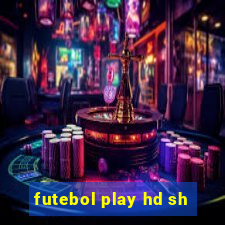 futebol play hd sh