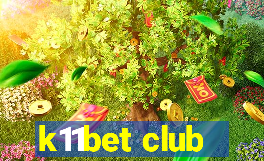 k11bet club