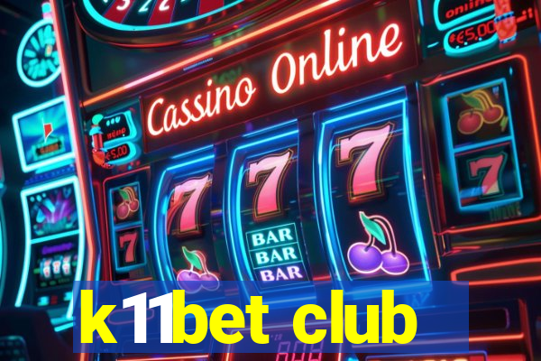 k11bet club