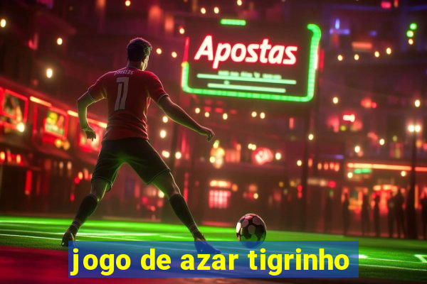 jogo de azar tigrinho