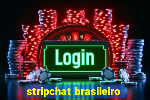 stripchat brasileiro