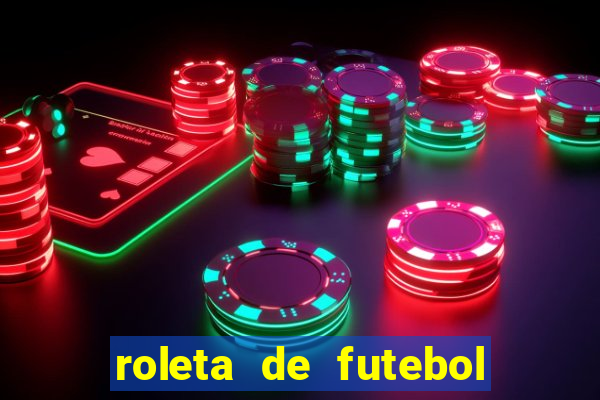 roleta de futebol roleta jogadores de futebol para