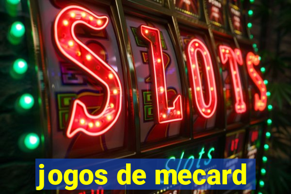 jogos de mecard