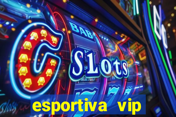 esportiva vip reclame aqui