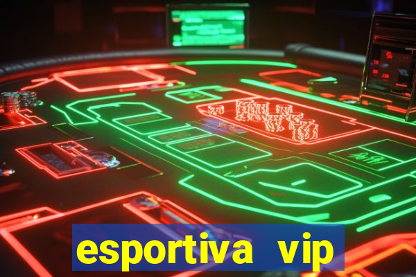 esportiva vip reclame aqui