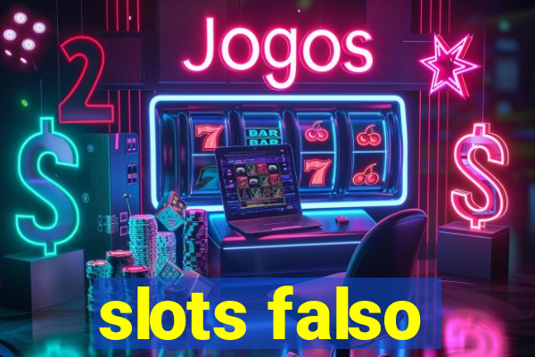 slots falso