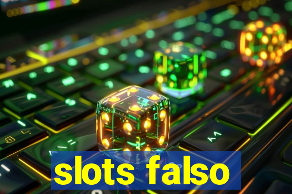 slots falso