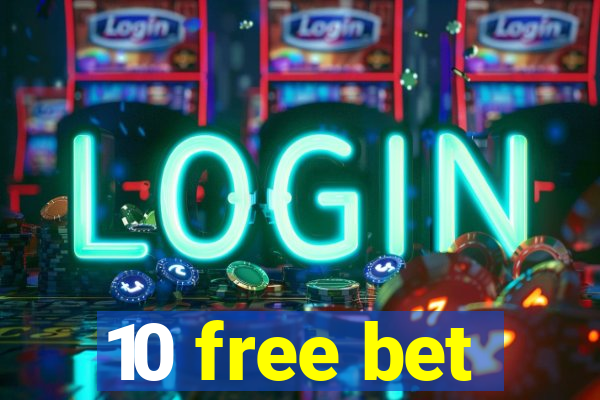 10 free bet