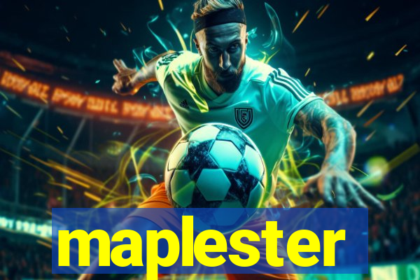 maplester