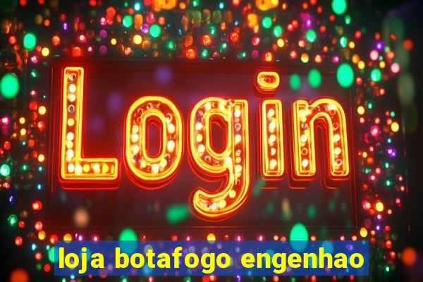 loja botafogo engenhao