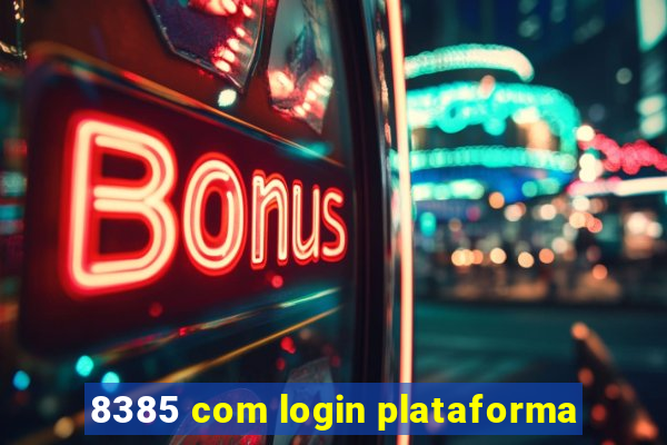 8385 com login plataforma