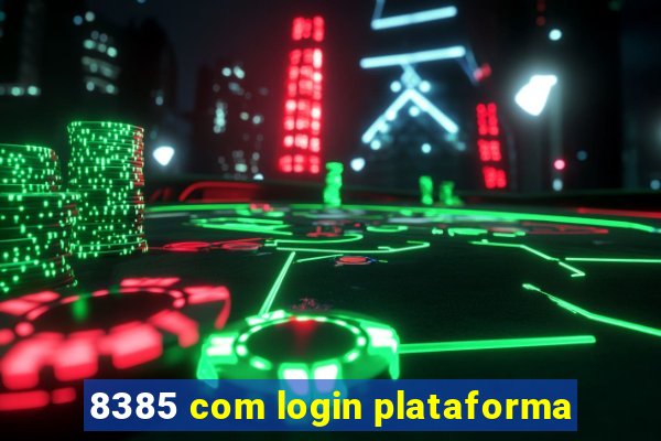 8385 com login plataforma