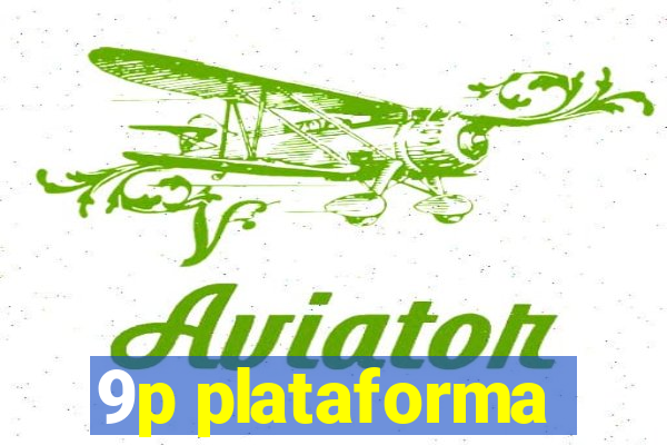 9p plataforma