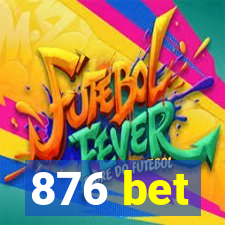 876 bet